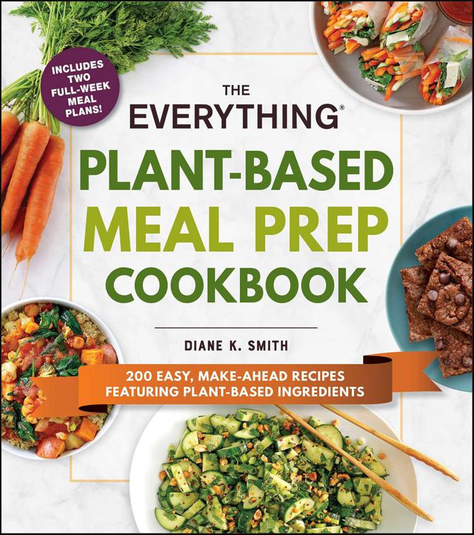 Everything Plant-Based Meal Prep Cookbook, The Everything Books