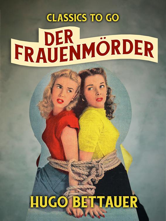 Der Frauenmörder, Classics To Go