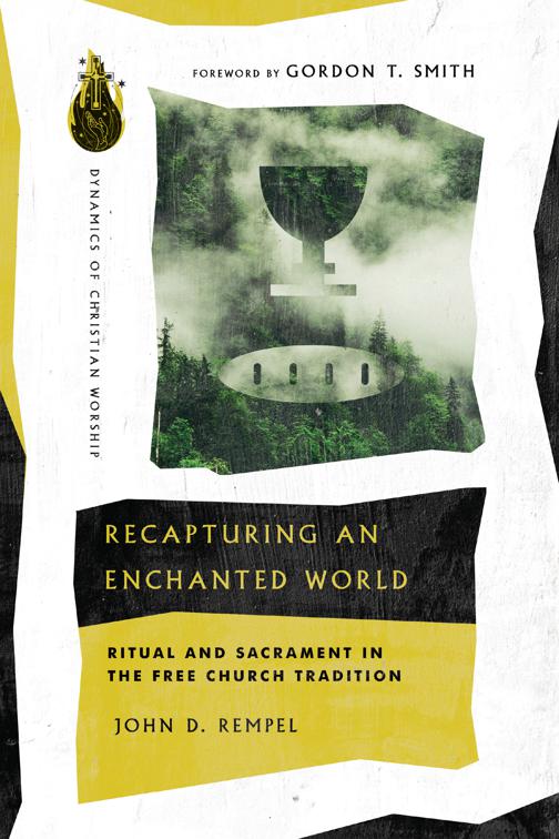 Recapturing an Enchanted World, Dynamics of Christian Worship