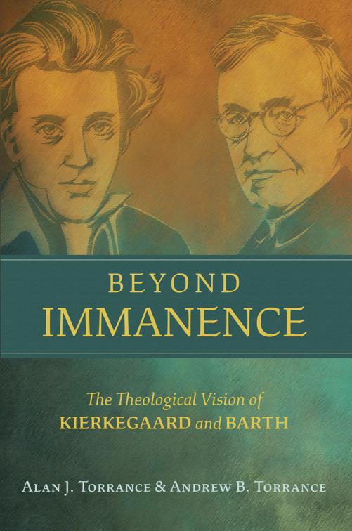 Beyond Immanence, Kierkegaard as a Christian Thinker (KCTS)