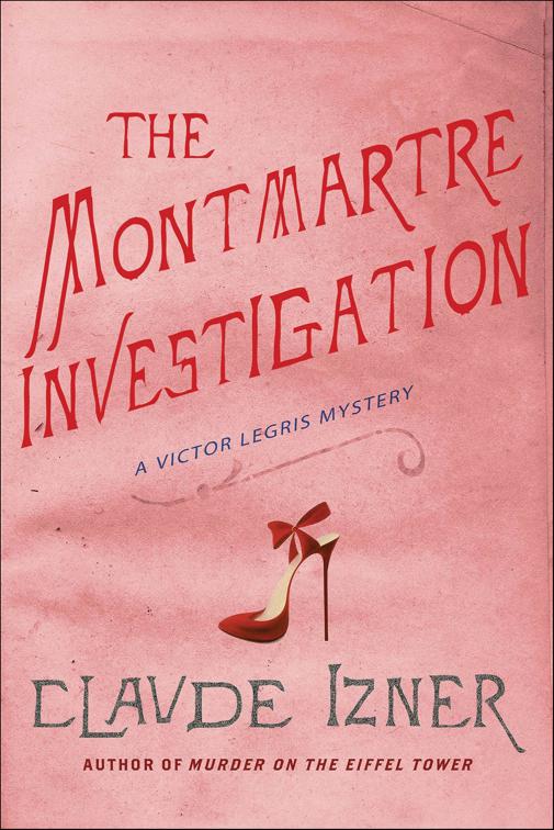 Montmartre Investigation, Victor Legris Mysteries