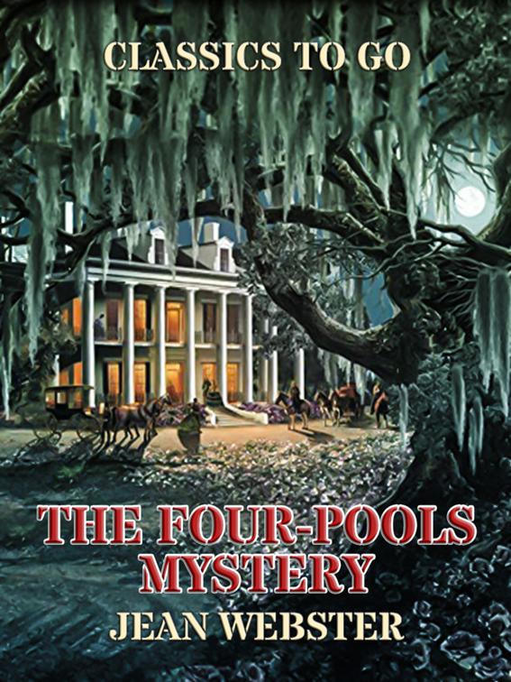 The Four-Pools Mystery, Classics To Go