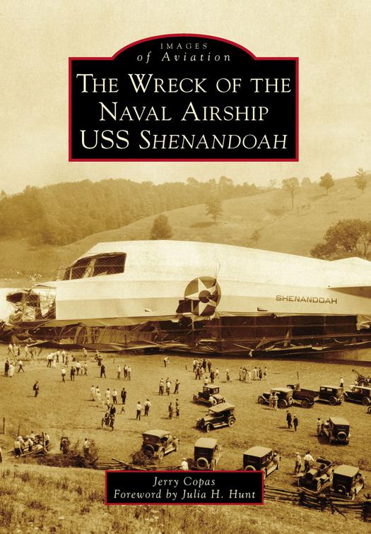 This image is the cover for the book The Wreck of the Naval Airship USS Shenandoah, Images of Aviation