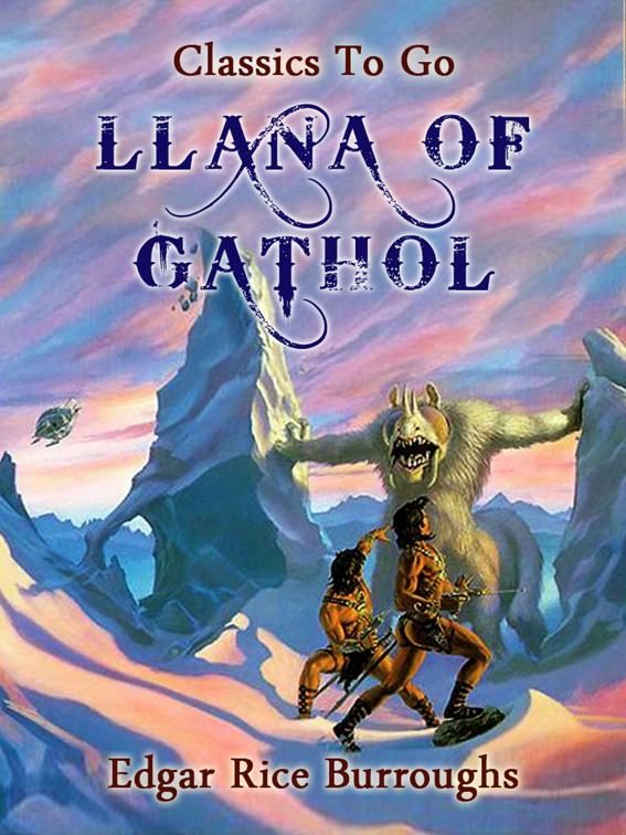 Llana of Gathol, Classics To Go