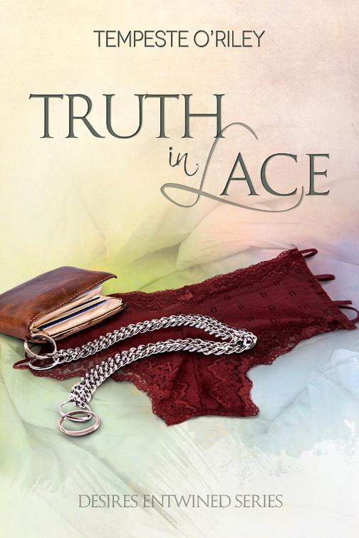 Truth in Lace, Desires Entwined