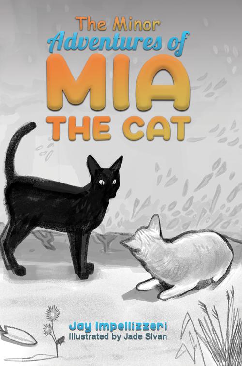 The Minor Adventures of Mia the Cat