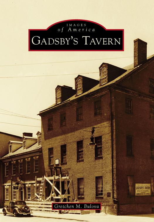 Gadsby&#x27;s Tavern, Images of America