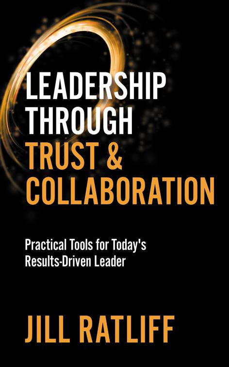 Leadership Through Trust &amp; Collaboration