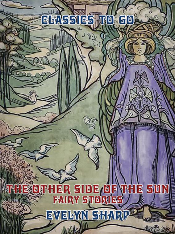 The Other Side of the Sun Fairy Stories, Classics To Go
