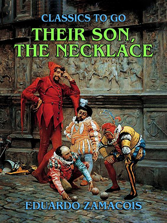 Their Son, The Necklace, Classics To Go