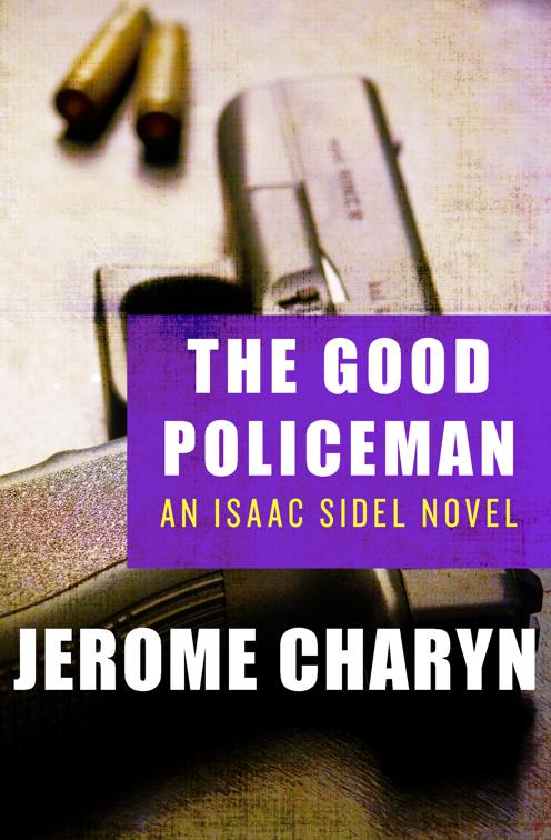 Good Policeman, The Isaac Sidel Novels