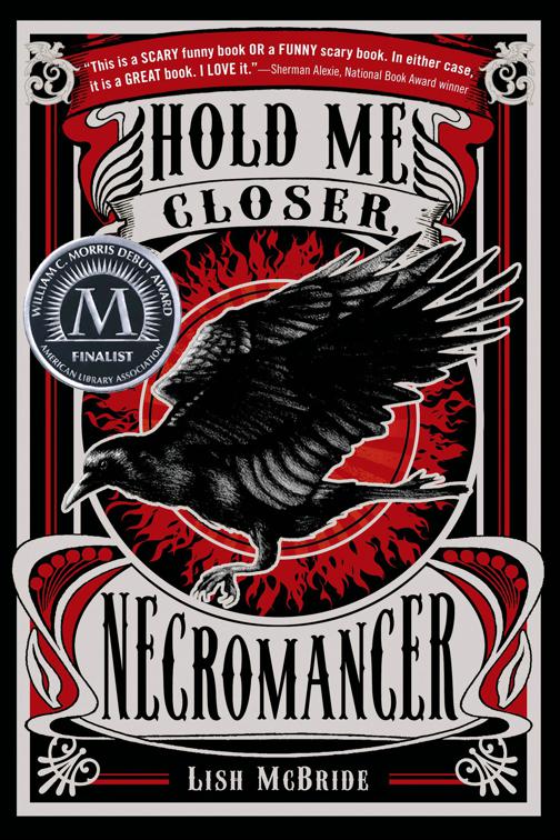 Hold Me Closer, Necromancer, Necromancer Series