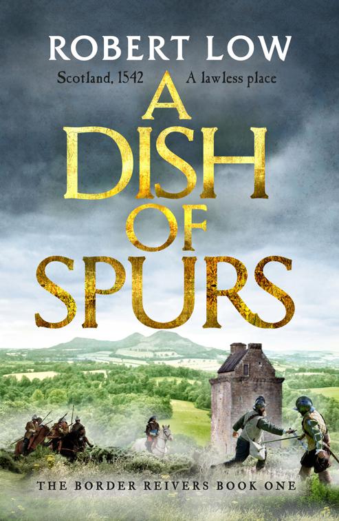 Dish of Spurs, Border Reivers