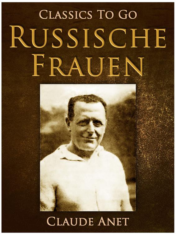 Russische Frauen, Classics To Go