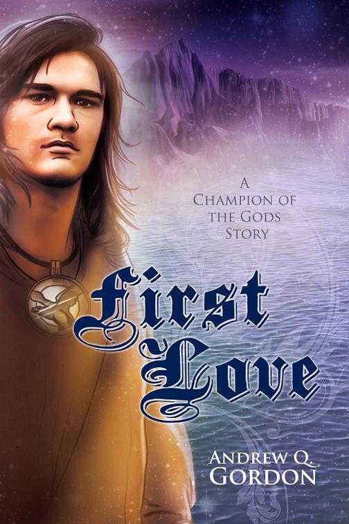 First Love, Champion of the Gods