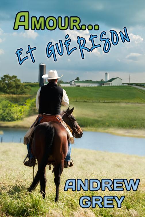 Amour... et guérison, Amour…