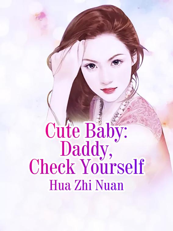This image is the cover for the book Cute Baby: Daddy, Check Yourself, Volume 2