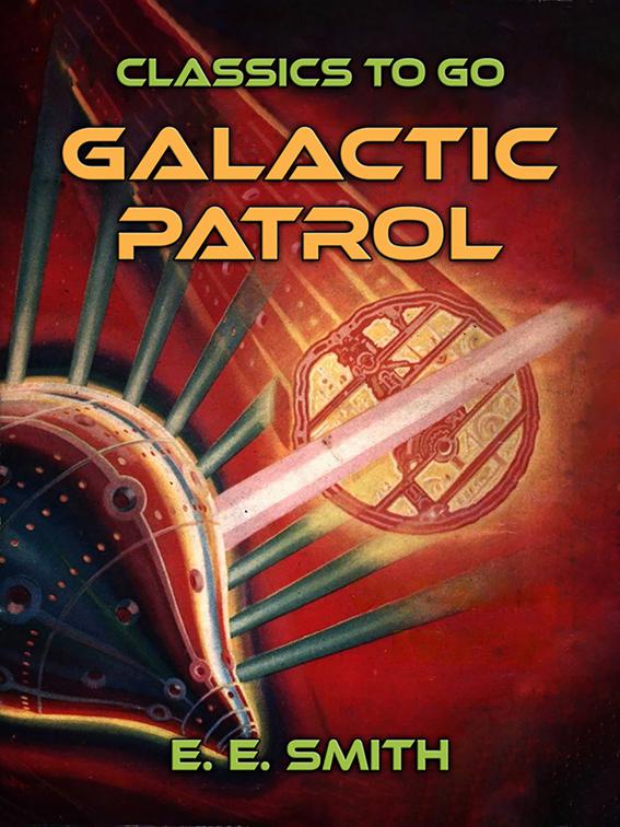 Galactic Patrol, Classics To Go