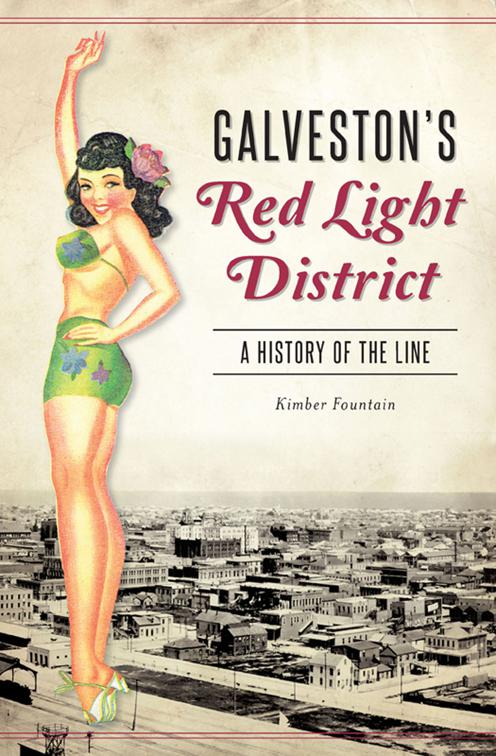 Galveston&#x27;s Red Light District