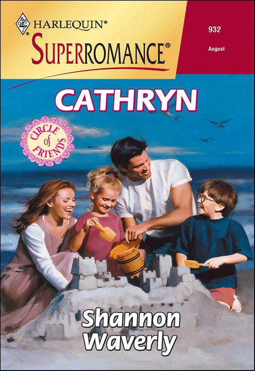 Cathryn, Circle of Friends