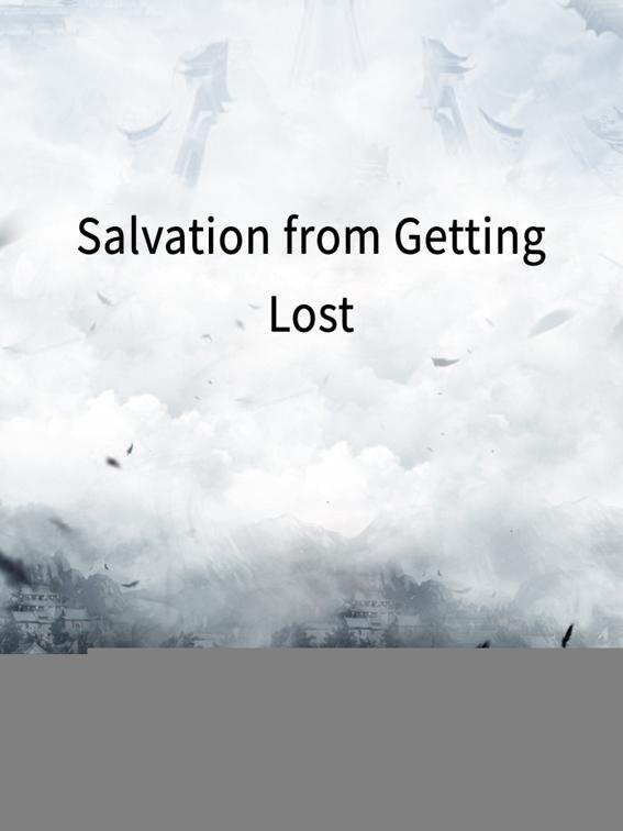 Salvation from Getting Lost, Volume 1