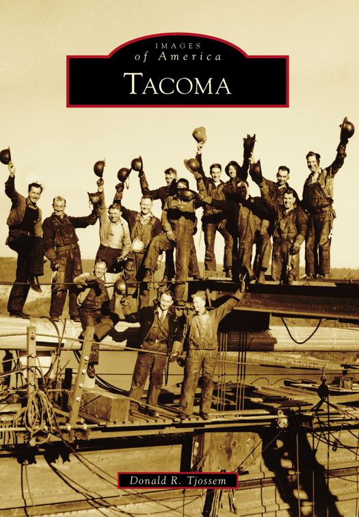 This image is the cover for the book Tacoma, Images of America