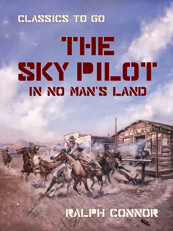 The Sky Pilot in No Man&#x27;s Land, Classics To Go