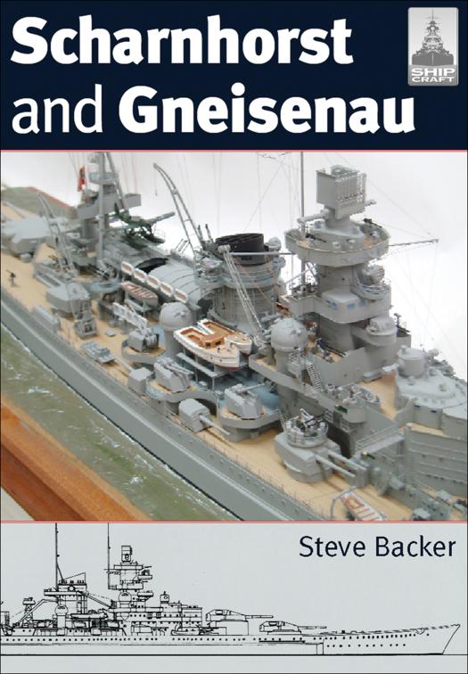 Scharnhorst and Gneisenau, ShipCraft