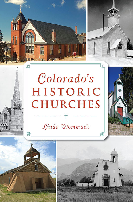 This image is the cover for the book Colorado's Historic Churches, Landmarks