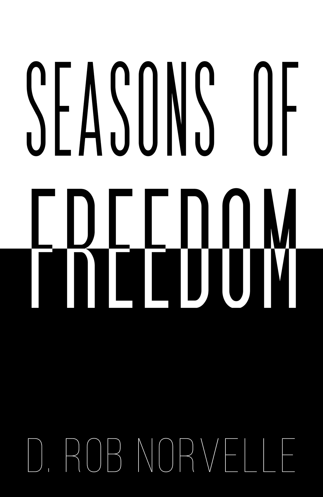 This image is the cover for the book Seasons of Freedom