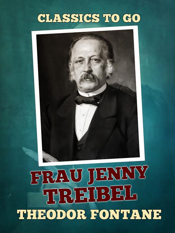 Frau Jenny Treibel, Classics To Go