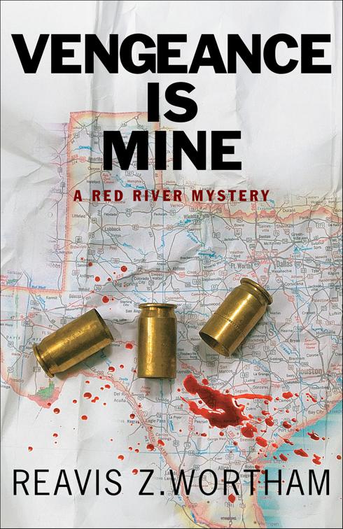 Vengeance is Mine, Texas Red River Mysteries