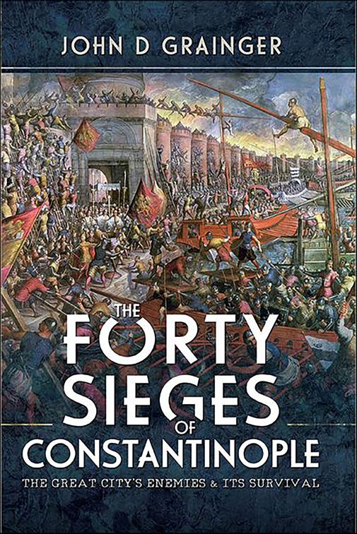 Forty Sieges of Constantinople