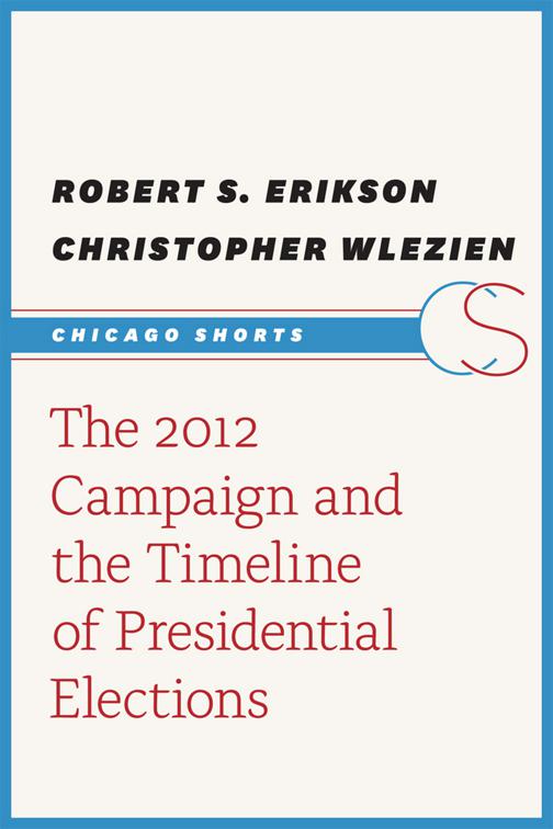 2012 Campaign and the Timeline of Presidential Elections, Chicago Shorts