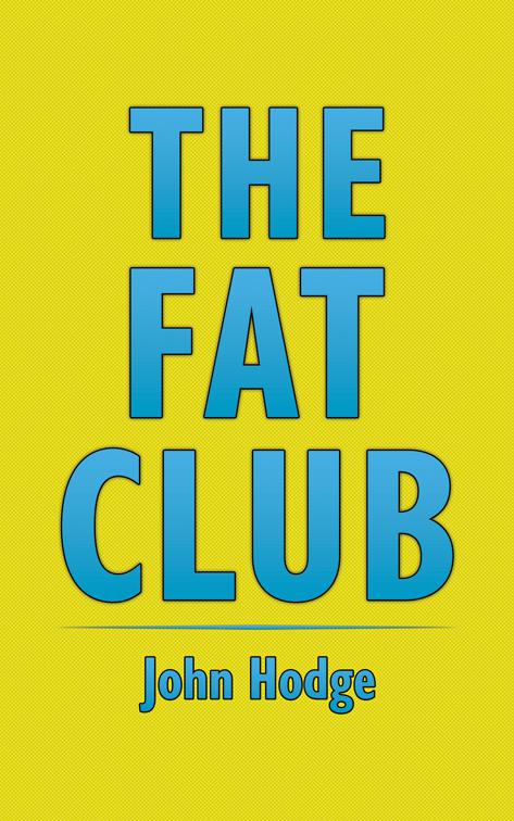 This image is the cover for the book The Fat Club