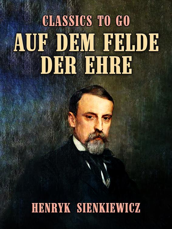 Auf dem Felde der Ehre, Classics To Go