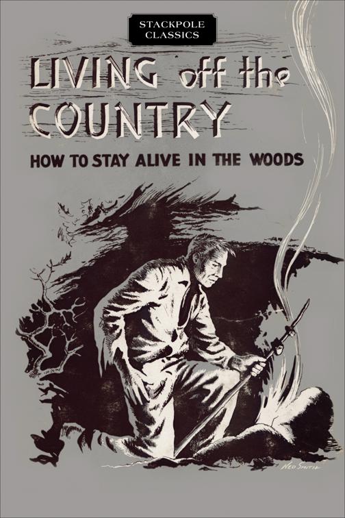 Living off the Country, Stackpole Classics