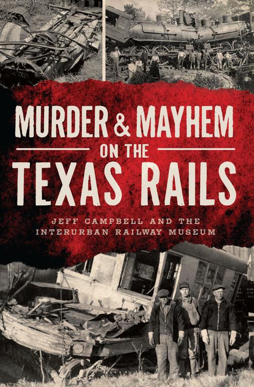 Murder &amp; Mayhem on the Texas Rails, Murder &amp; Mayhem