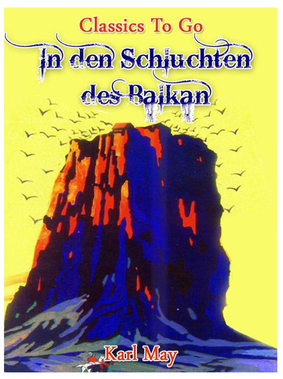 In den Schluchten des Balkan, Classics To Go