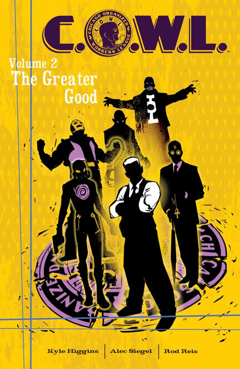 C.O.W.L. Vol. 2: The Greater Good, C.O.W.L.