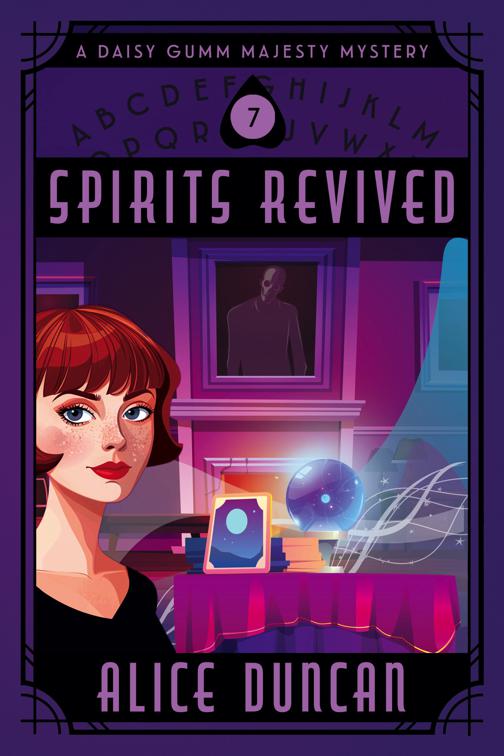 Spirits Revived (A Daisy Gumm Majesty Mystery, Book 7), A Daisy Gumm Majesty Mystery