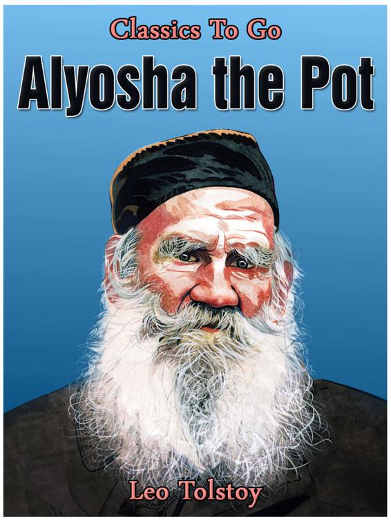 Alyosha the Pot, Classics To Go
