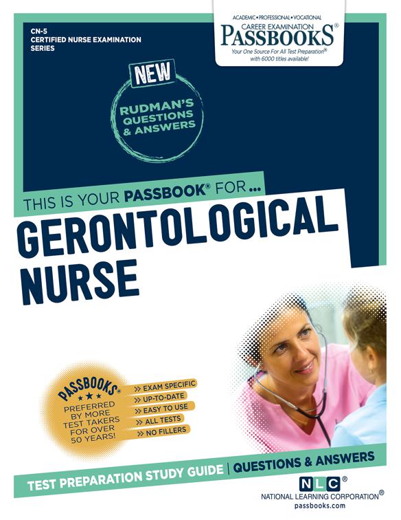 GERONTOLOGICAL NURSE, Certified Nurse Examination Series