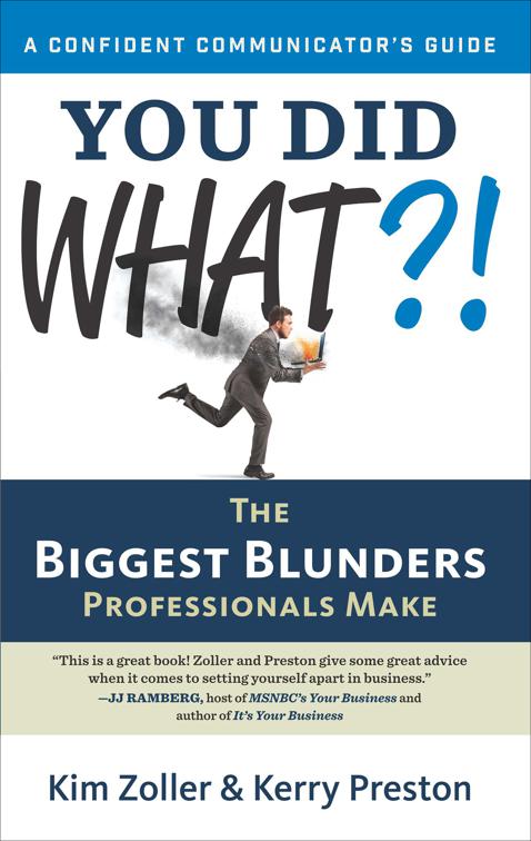 You Did What?!, The Confident Communicator&#x27;s Guides