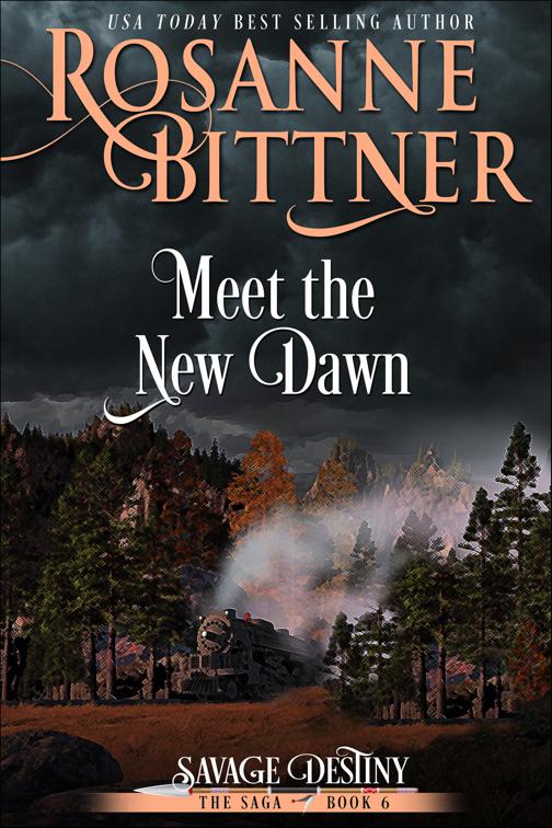 Meet the New Dawn, Savage Destiny: The Saga