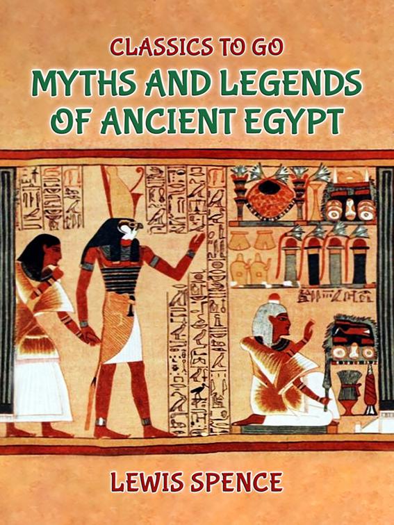 Myths and Legends of Ancient Egypt, Classics To Go