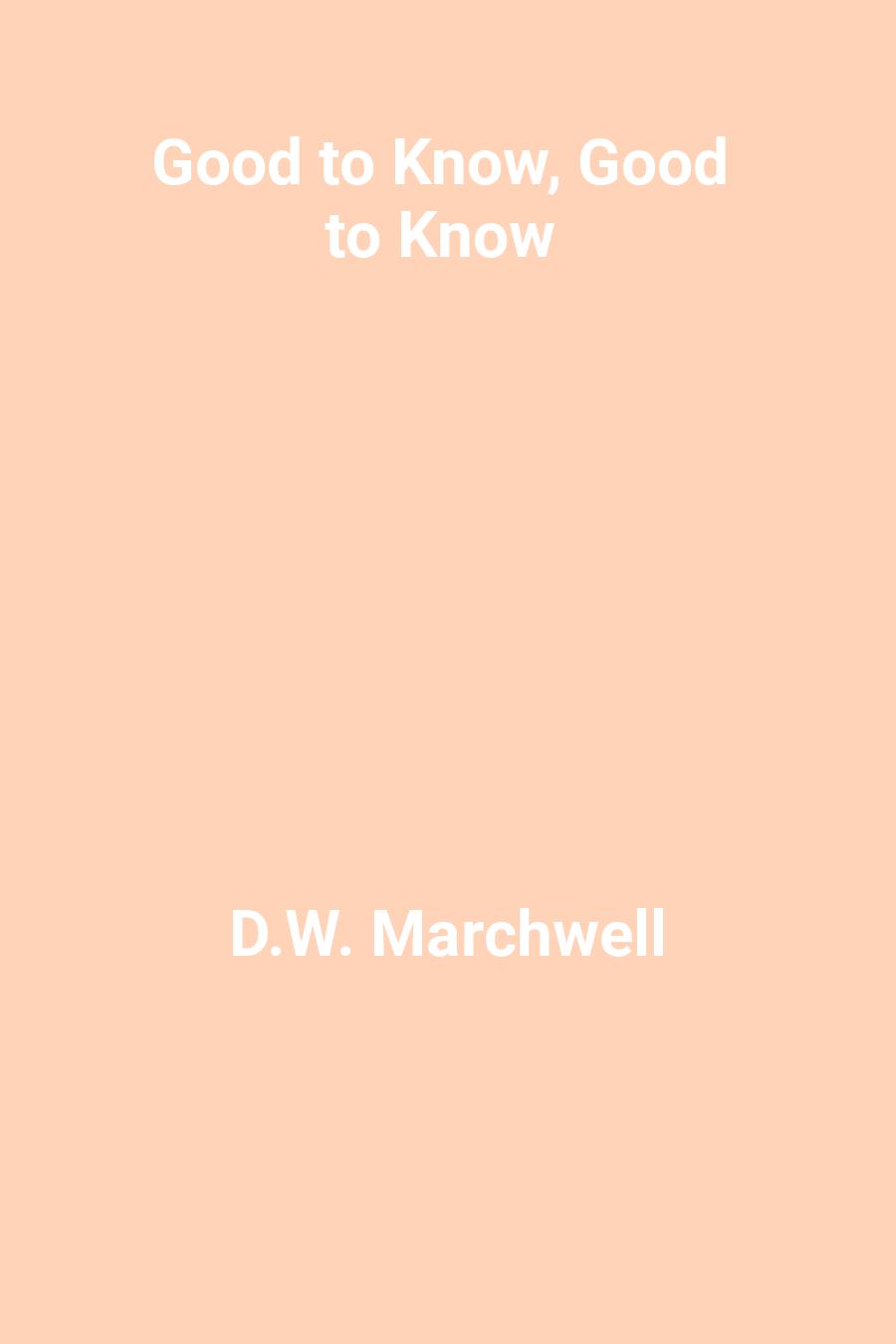 This image is the cover for the book Good to Know, Good to Know