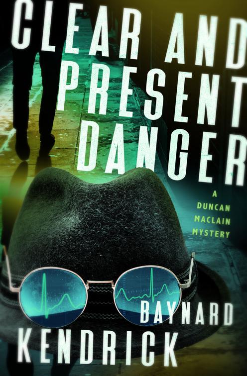 Clear and Present Danger, The Duncan Maclain Mysteries