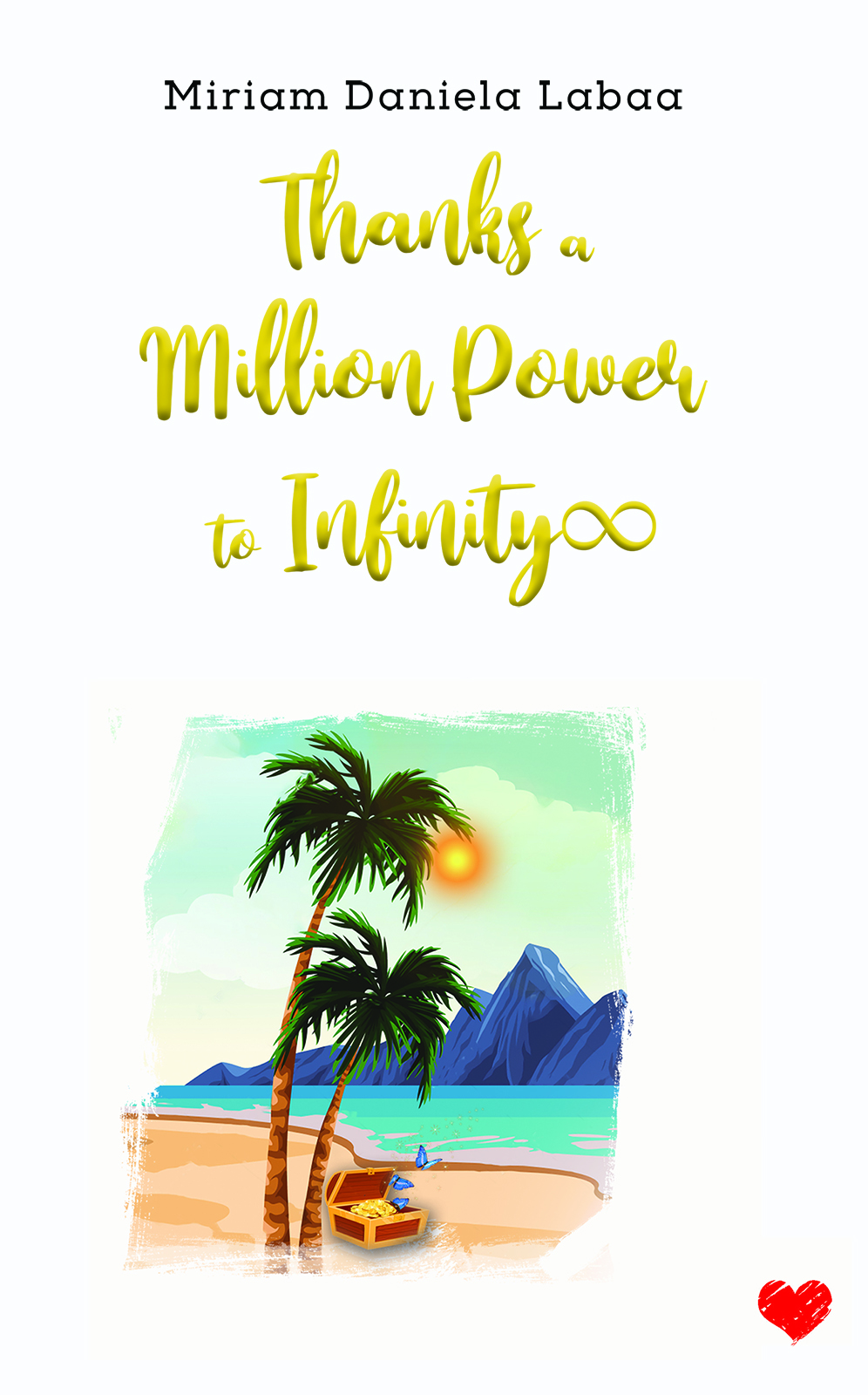 This image is the cover for the book Thanks a Million Power to Infinity