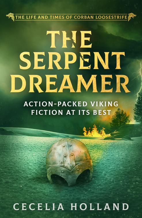 Serpent Dreamer, The Life and Times of Corban Loosestrife